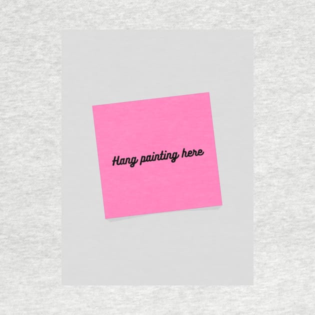 Hang Painting Here by ThePureAudacity